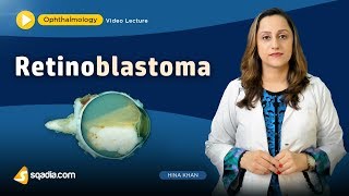 Retinoblastoma  Ophthalmology Video Lecture  Medical Student VLearning  sqadiacom [upl. by Enneirdna418]