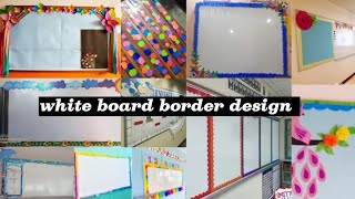 Preschool bulletin border designEasy and simple white board border decoration [upl. by Aicxela759]