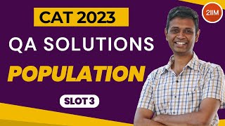 CAT 2023 Slot 3  Population  2IIM CAT Prep  CAT 2024 [upl. by Acinomed438]