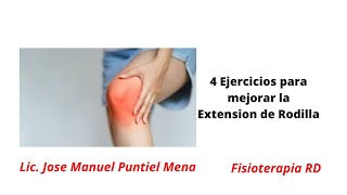 4 ejercicios para mejorar la Extensión de Rodilla  FisioterapiaRD fisioterapia knee rodilla [upl. by Rosemarie945]