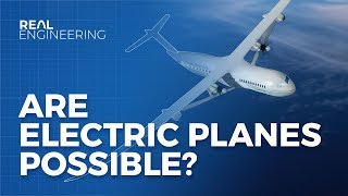 Are Electric Planes Possible [upl. by Engdahl]