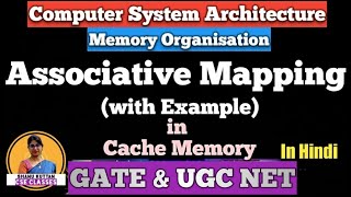 L310 Associative Mapping in Cache Memory  Cache Mapping Memory Organisation  COA [upl. by Bourn]