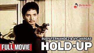 HOLDUP 1979  Full Movie  Rudy Fernandez Vic Vargas Chanda Romero [upl. by Haroldson654]