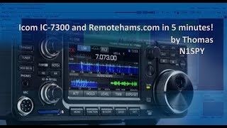 2018 Connecting the Icom IC7300 to Remotehamscom in 5 Minutes [upl. by Sutphin]