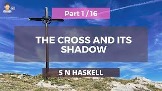 Christian Audiobooks The Cross and Its Shadow Part 1  16 📗​ [upl. by Undis]