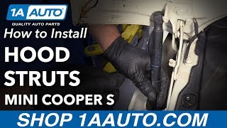 How to Replace Hood Support Struts 0713 Mini Cooper S [upl. by Aicirtam]