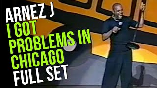 I Got Problems in Chicago 1998  Full Set  Arnez J Comedy [upl. by Ayotak]