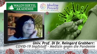 Univ Prof DI Dr Reingard Grabherr COVID19 Impfstoff  Medizin gegen die Pandemie [upl. by Ellatsirhc]