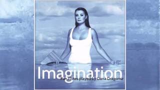 Dana Dragomir  Imagination [upl. by Anail6]