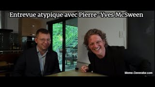 entrevue atypique avec pierre yves mcsween [upl. by Dyrrej]