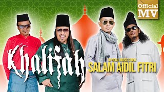 Khalifah  Salam Aidil Fitri Official Music Video [upl. by Enaenaj]