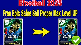 How To Train 100 Rated Safee Sali In Efootball 2025  Safee Sali Efootball 2025 Max Level [upl. by Guillema]