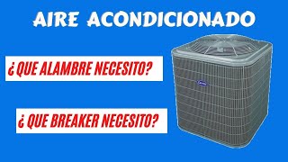 Alambre y Breaker Correcto para Aire Acondicionado [upl. by Hartmann]