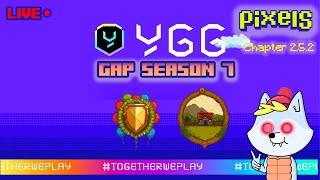 Live YGG Gap season 7  Pixels quest [upl. by Adam203]