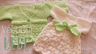 Como tejer un Vestido para Bebe a Dos Agujas Palitos Tricot Ajuar Parte 1 [upl. by Aliac924]