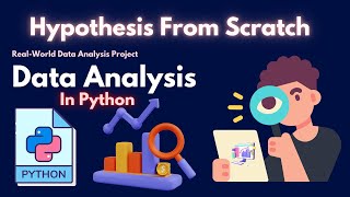 Hypothesis Testing and Data Analysis from Scratch  RealWorld Python Project Tutorial [upl. by Anitsirk]