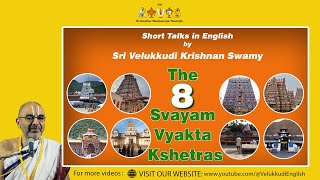 The 8 Svayam Vyakta Kshetras  English Short Talk 07 [upl. by Katee]