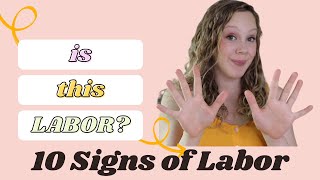 AM I IN LABOR 10 Signs of Impending or Early Labor [upl. by Eillil384]