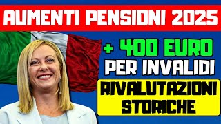 ⚡️URGENTE❗️Aumenti Pensioni 2025  400€ per Invalidi e Rivalutazioni Storiche Ecco Le Novità [upl. by Anned665]