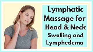 Lymphatic Drainage Massage for Face Head amp Neck Swelling or Lymphedema  By a Physical Therapist [upl. by Eillat]