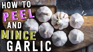 How to Peel and Mince Garlic [upl. by Laddy962]