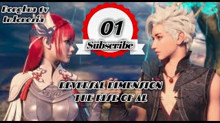 Anime Ni Zhuan Ci Yuan AI Jue Qi  Reversal Dimension The Rise Of AI episode 1  sub indo [upl. by Ettennaej]