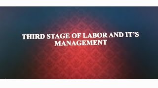 Third stage of labour and its management part 2 [upl. by Aleik]