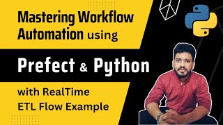 Mastering Workflow Automation Using Prefect with Python for Data Pipelines [upl. by Etty]