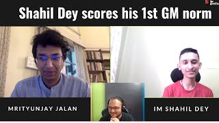 Shahil Dey scores his first GM norm  Improve your chess with Mrityunjay Jalan [upl. by Jo-Anne]