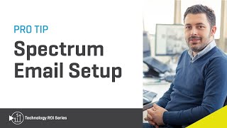 Spectrum Pro Tip Learn all you need to know about email setup [upl. by Reniar537]