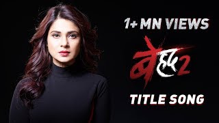 Beyhadh 2  Title Song  Jennifer Winget [upl. by Laural]