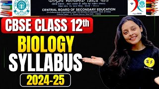 CBSE Class 12th Biology Syllabus Boards Session 202425 Science and Fun [upl. by Buzzell775]