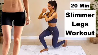 20 Min Slimmer Legs Workout  No equipment [upl. by Benton]