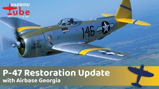 CAF Warbird Tube Airbase Georgia P47 Restoration Update [upl. by Neelyhtak837]