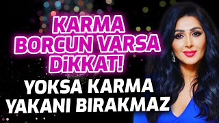 Karma Borcun Varsa Dikkat  Yoksa Karma Yakanı Bırakmaz  Binnur Duman [upl. by Ofelia]