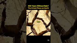 400 Years Without Rain The Driest Place on Earth [upl. by Arsuy]