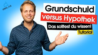 Grundschuld vs Hypothek  Was du unbedingt wissen solltest [upl. by Slorac]