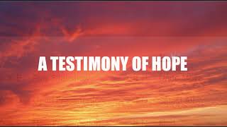 A TESTIMONY OF HOPE bibleforfood [upl. by Itaws809]