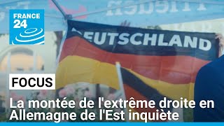 La montée de lextrême droite en Allemagne de lEst inquiète les refugiés • FRANCE 24 [upl. by Abas]