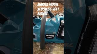 Makita XCU04 36 Volt Chainsaw Review [upl. by Froehlich]