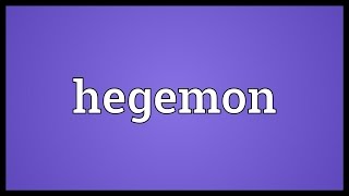 Hegemon Meaning [upl. by Tinor]