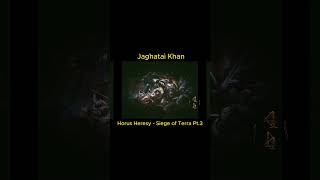 Jaghatai Khan Horus Heresy  Siege of Terra Pt3 warhammer40k horusheresy whitescars lore [upl. by Lonergan883]