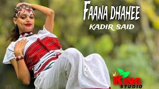 Kadir said  FAANA DHAHEE  New Oromo Ethiopia Music HD 2024 [upl. by Nagiem513]