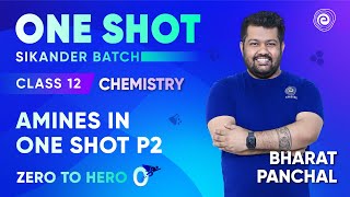 Amines in One Shot P2  Class 12 Chemistry  Bharat Panchal  Embibe [upl. by Yacano]