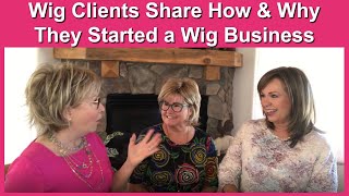 Wig Clients Share How and Why They Started a Wig Business Official Godivas Secret Wigs Video [upl. by Bettzel740]