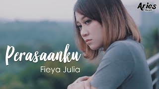 Fieya Julia  Perasaanku Official Music Video with Lyric [upl. by Corron619]