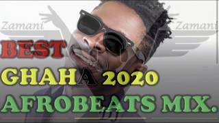 🇬🇭Best Ghana 2020 Afrobeats Hiplife Mix By Dj Zamani 👑 SarkodieKingPromiseKuamiEugeneKidi 🇬 [upl. by Eidod]