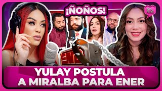 YULAY POSTULA A MIRALBA RUIZ PARA CONTROLAR ÑOÑOS DE ESTO NO ES RADIO [upl. by Ilrebmyk]