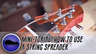 How To Use a String Spreader [upl. by Radbourne]