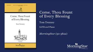 Come Thou Fount of Every Blessing by Tom Trenney  Scrolling Score [upl. by Jesselyn]